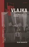 Vlajka: K historii a ideologii českého…