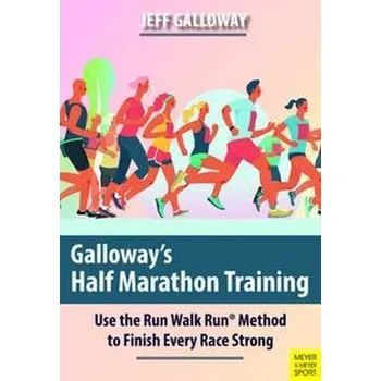 Galloway's Half Marathon Training - Jeff Galloway
