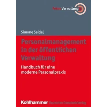 Personalmanagement in der öffentlichen Verwaltung - Seidel, Simone