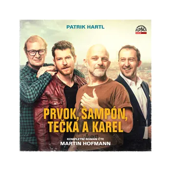 Prvok, Šampón, Tečka a Karel: MP3 download – Patrik Hartl (čte Martin Hofmann)