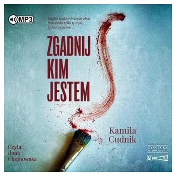 Zgadnij, kim jestem audiobook - Kamila Cudnik