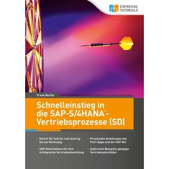 Schnelleinstieg in die SAP-S/4HANA-Vertriebsprozesse (SD) - Bechly, Frank