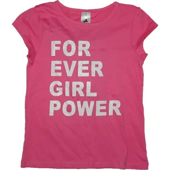 Dívčí růžové tričko s nápisem for ever girl power. 122