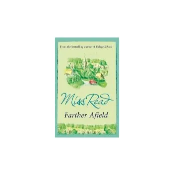 Cizojazyčná kniha Farther Afield - Read, Miss