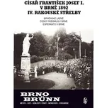 Císař František Josef I. v Brně 1892…