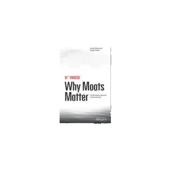 Why Moats Matter - Brilliant, Heather a Collins, Elizabeth