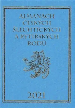 Almanach českých šlechtických a rytířských rodů 2021 - Karel Vavřínek, Miloslav Sýkora (2014, pevná)