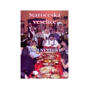 DVD film Staročeská veselice – Na plný pecky DVD