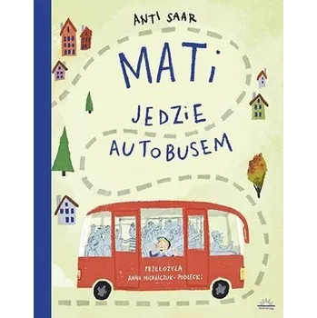 Pohádka Mati jedzie autobusem - Anti Saar