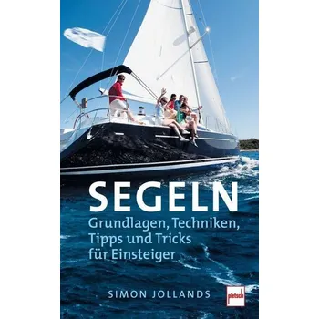 SEGELN - Rupert Holmes; Simon Jollands