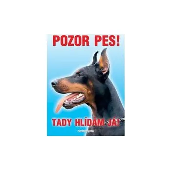 Grel nálepka pozor pes dobrman