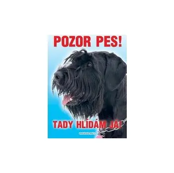 Grel Tabulka pozor pes knírač velký