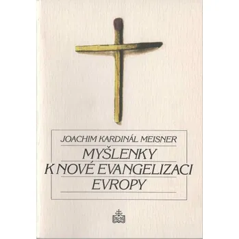 Duchovní literatura Myšlenky k nové evangelizaci Evropy