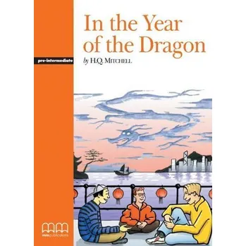 Anglický jazyk In the Year of the Dragon SB MM PUBLICATIONS - Mitchel, Doug