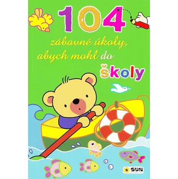 104 zábavné úkoly, abych mohl do školy