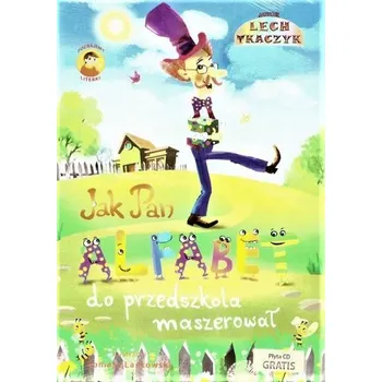 Bystrá hlava Jak Pan Alfabet do przedszkola maszerował + CD - Tkaczyk Lech [PL] (2021, Měkká, Astrum)