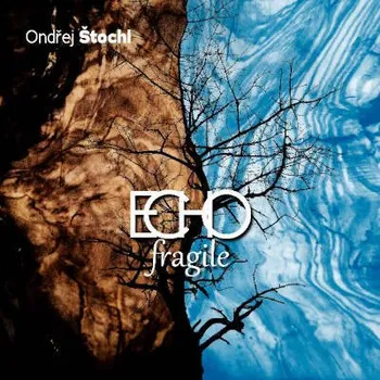 Zahraniční hudba Ondřej Štochl - ECHO Fragile (CD, CR1104-2)