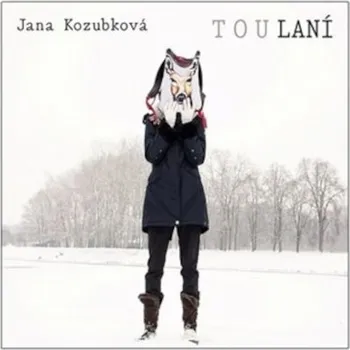 Zahraniční hudba Jana Kozubková - Toulání (CD, G21180-2)