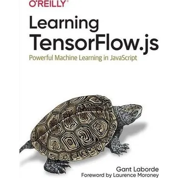 Technika Learning TensorFlow.js - Laborde, Gant