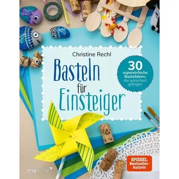Basteln für Einsteiger - Rechl, Christine