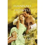 Když tě zachrání Skot - Hannah Howell…