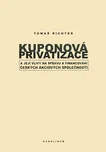 Kuponová privatizace a její vlivy na…