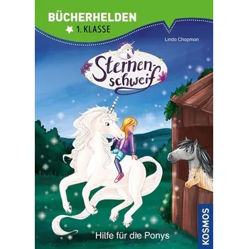 První čtění Sternenschweif, Bücherhelden 1. Klasse, Hilfe für die Ponys - Chapman, Linda