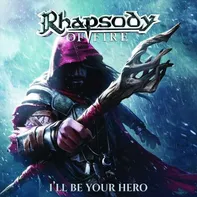 I'll Be Your Hero - Rhapsody Of Fire [CD]