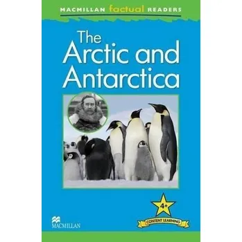 Anglický jazyk Factual: The Arctic and Antarctica 4+ - Philip Steele