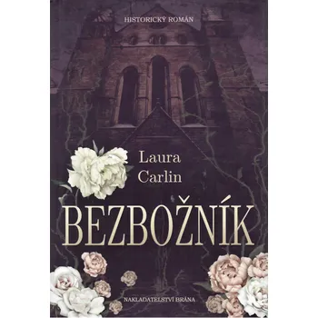 Bezbožník - Laura Carlin (2018, pevná)
