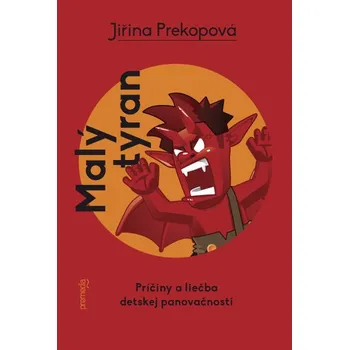 Malý tyran - Jiřina Prekopová [SK] (2014, brožovaná)