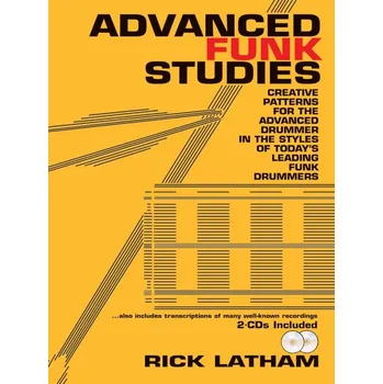 Advanced Funk Studies by Rick Latham + 2x CD / kreativní cvičení pro pokročilé bubeníky