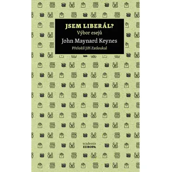 Jsem liberál?: Výbor esejů - Keynes John Maynard (2021, pevná)