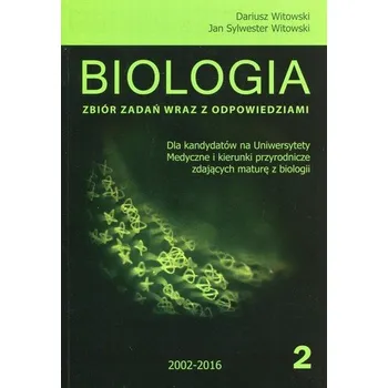 Příroda Biologia Matura 2016 Zbiór zadań wraz z odpowiedziami Tom 2 - Witowski Dariusz, Witowski Jan Sylwester