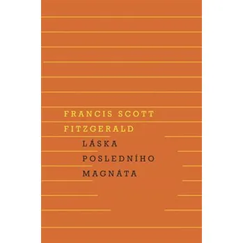 Láska posledního magnáta - Francis…