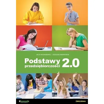 Podstawy przedsiębiorczości 2.0 - ćwiczenia - GRZEGORZ KWIATKOWSKI