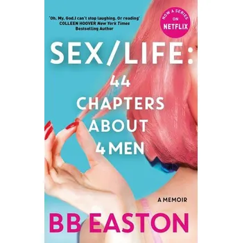 Sex/Life: 44 Chapters About 4 Men - B.…