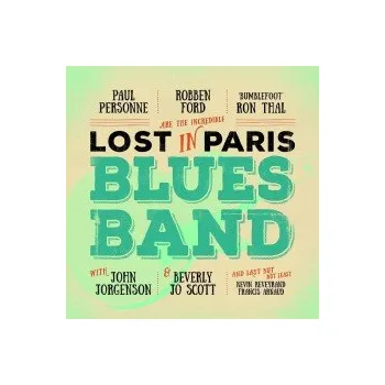 Zahraniční hudba Lost In Paris Blues Band / Digipack - Ford/Thal/Personne [CD]
