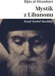 Mystik z Libanonu: Svatý Šarbel Machlúf…