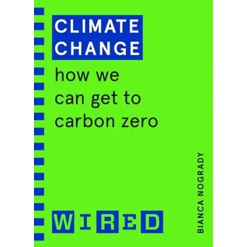 Příroda Climate Change (WIRED guides) - Nogrady, Bianca