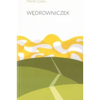 Literární biografie Wędrowniczek - Marek Czuku