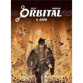 Komiks pro dospělé Orbital T.6 Opór - Pelle Runberg