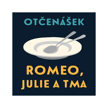 Romeo, Julie a tma MP3 download