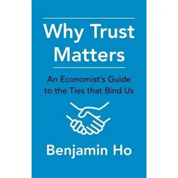 Why Trust Matters - Benjamin Mee