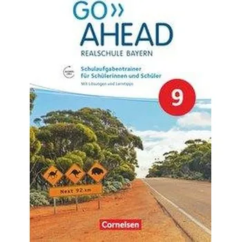 Cizí jazyk Go Ahead 9. Jahrgangsstufe - Ausgabe für Realschulen in Bayern - Schulaufgabentrainer