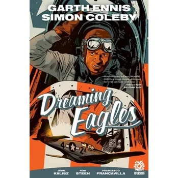 Komiks pro dospělé Dreaming Eagles - Garth Ennis [EN] (2021, Měkká, Aftershock Comics)