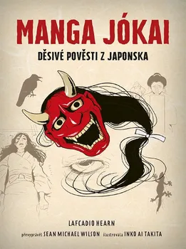Komiks pro dospělé Manga Jókai: Děsivé pověsti z Japonska - Lafcadio Hearn (2022, brožovaná)