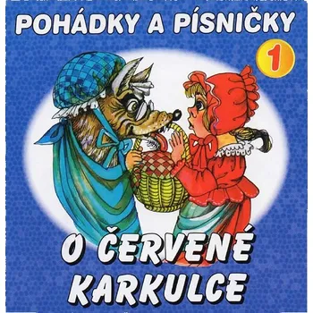 Zahraniční hudba Boušková Jana, Vydra Václav, Brousek Otakar st.: Pohádky a písničky 1 - O Červené Karkulce - CD