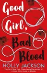 Good Girl, Bad Blood - Holly Jackson…