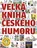 Velká kniha českého humoru - Nakladatelství GRADA (2020, pevná), e-kniha